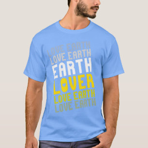 Liebe der Erde Die Erde ist eine Erde von jenseits T-Shirt