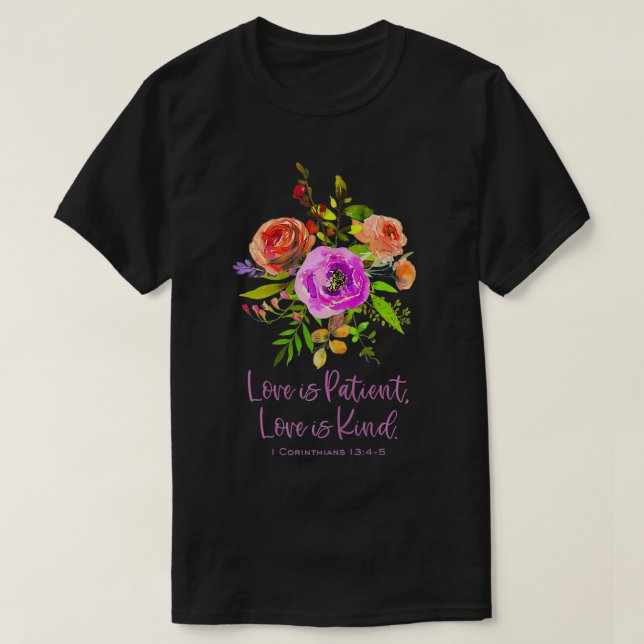Liebe DER FRAUEN IST PATIENT & KIND 1 Korinther Ch T-Shirt (Design vorne)