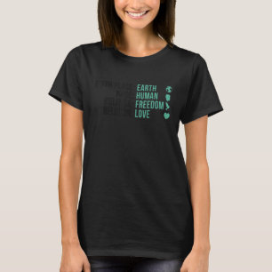 Liebe der Freiheit der Menschheit T-Shirt