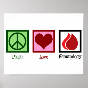 Liebe der Frieden Hämatologie Poster