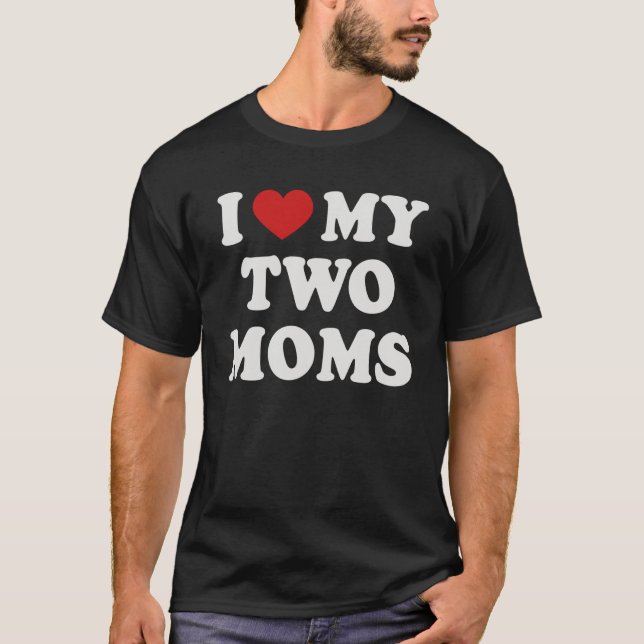 Liebe der lesbischen Mama für meine beiden Mamas P T-Shirt (Vorderseite)