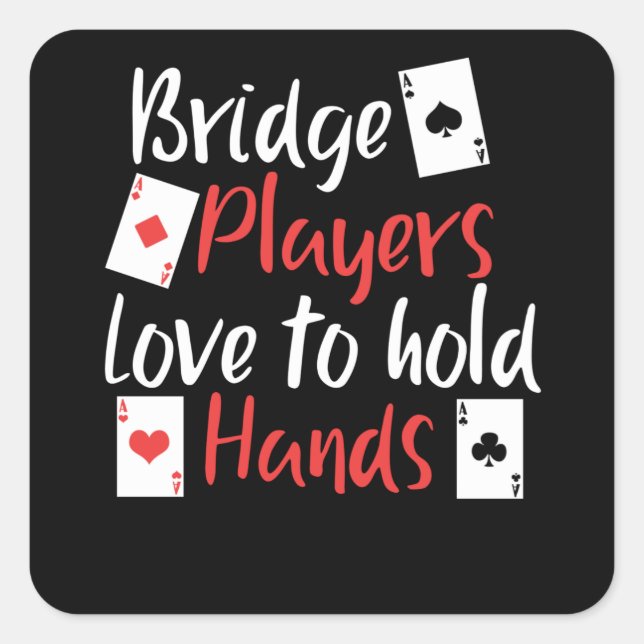 Liebe der lustigen Bridge-Spieler, Hände zu halten Quadratischer Aufkleber (Vorderseite)