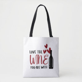 Liebe der Wein Sie sind mit Funny Tasche