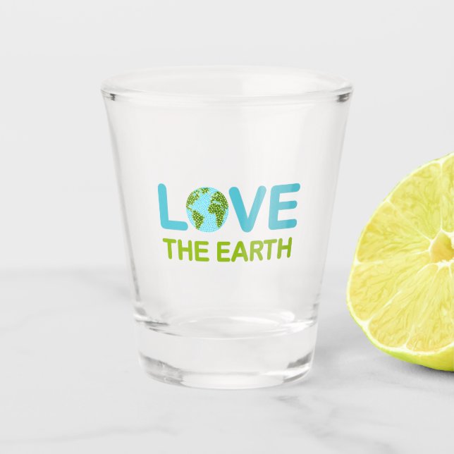 Liebe des Earth Earth Day Schnapsglas (Vorderseite)