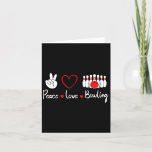 Liebe des Friedens Bowling Niedlich Bowling Lover Karte