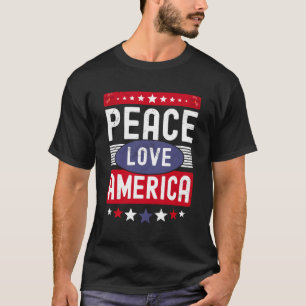 Liebe des Friedens - Die vierte Frau in Amerika T-Shirt