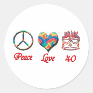 Liebe des Friedens und 40 Jahre alt Runder Aufkleber