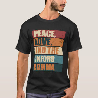 Liebe des Friedens und Oxford Comma English Gramma T-Shirt