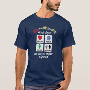 Liebe des Herrn, eures Gottes mit deinem ganzen He T-Shirt