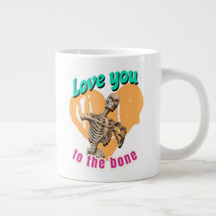 Liebe dich bis auf die Knochen Skelett Humor Jumbo-Tasse