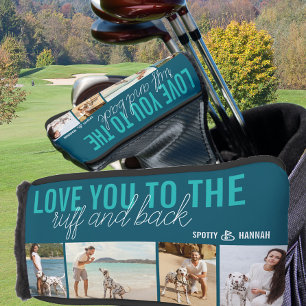 Liebe dich bis zum Ruff und zurück 4 Foto Türkisbl Golf Headcover
