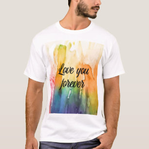Liebe dich für immer Watercolor T-Shirt