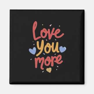 Liebe dich mehr Expressive Kunst Magnet
