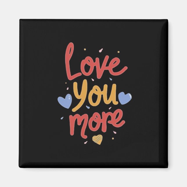 Liebe dich mehr Expressive Kunst  Magnet (Vorne)