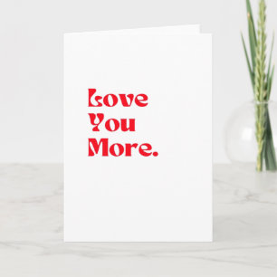 Liebe dich mehr Fett gedruckte rote romantische Ty Karte
