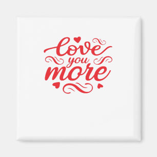 Liebe dich mehr modernes Trenddesign  Magnet