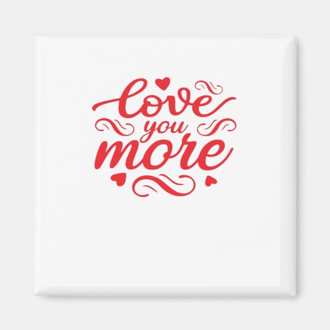 Liebe dich mehr modernes Trenddesign  Magnet (Vorne)