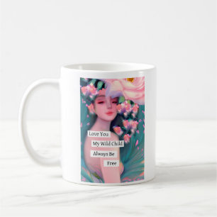 Liebe dich, mein wildes Kind Kaffeetasse