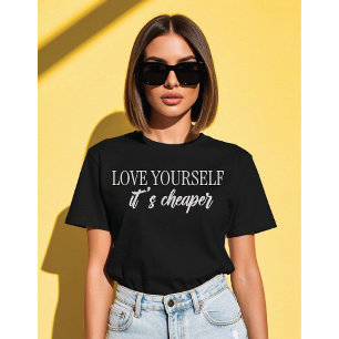 Liebe dich selbst, es ist billiger Minimalistische T-Shirt