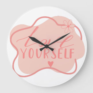 Liebe dich selbst  große wanduhr