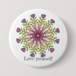 Liebe dich selbst Mandala Blumen Button