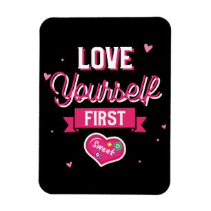 Liebe dich selbst zuerst magnet