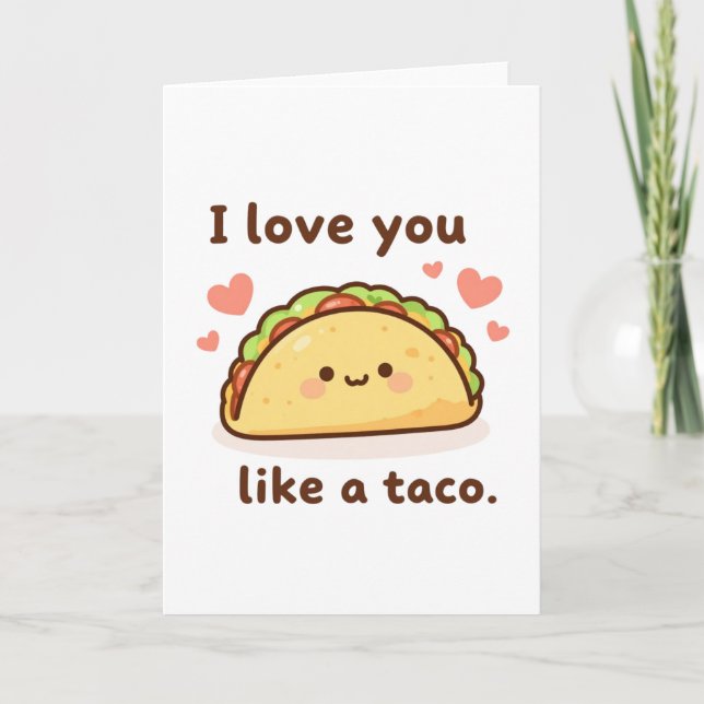 Liebe dich wie einen Taco Karte (Vorderseite)
