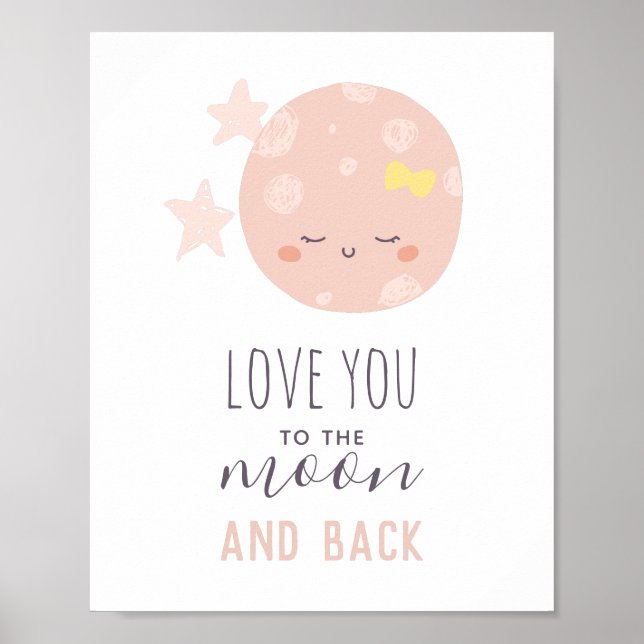 Liebe dich zum Mond und zurück. Baby Mädchen. Kind Poster (Vorne)