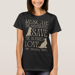 Liebe, die aufgegeben wurde, Rettete die verletzte T-Shirt