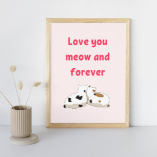 Liebe, die du meinst und für immer   Katzen Rosa V Poster