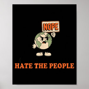 Liebe die Erde hasse die Leute Retro-Cartoon Erde Poster
