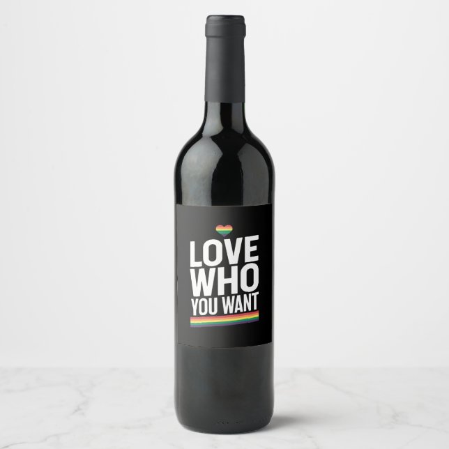 Liebe, die Sie Gewollt Rainbow Gay Pride Flag LGBT Weinetikett (Vorderseite)