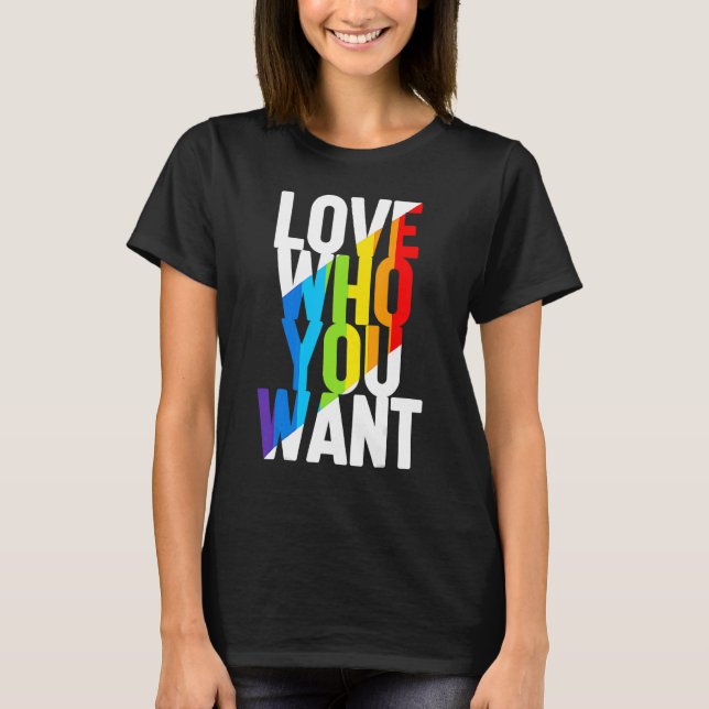 Liebe, die Sie Gewollt Rainbow Lgbt Transgender Ri T-Shirt (Vorderseite)