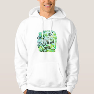 "Liebe: Die Sprache spricht jedes Herz." Hoodie