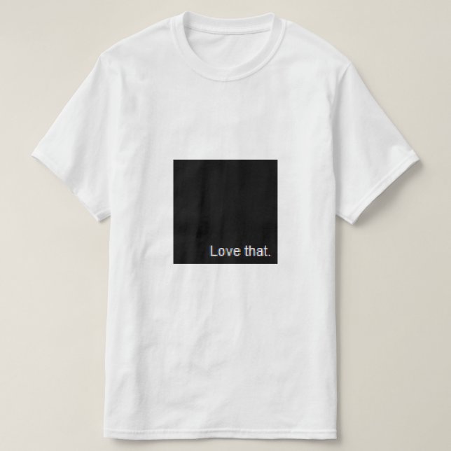 Liebe die T - Shirt (Design vorne)
