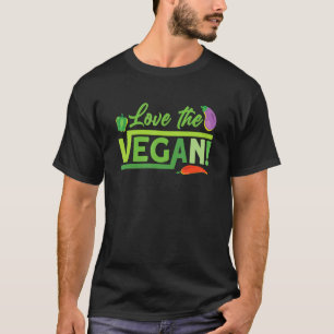 liebe die vegane Für Pflanzenbasierte vegane Veget T-Shirt