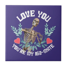 Liebe du, du bist mein Rib Mate Skelett Valentine Fliese
