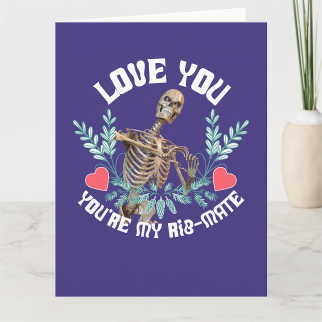 Liebe du, du bist mein Rib Mate Skelett Valentine Karte (Vorderseite)