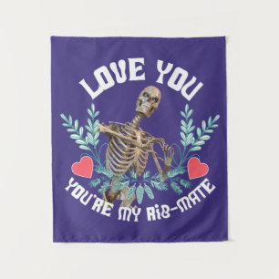 Liebe du, du bist mein Rib Mate Skelett Valentine Wandteppich