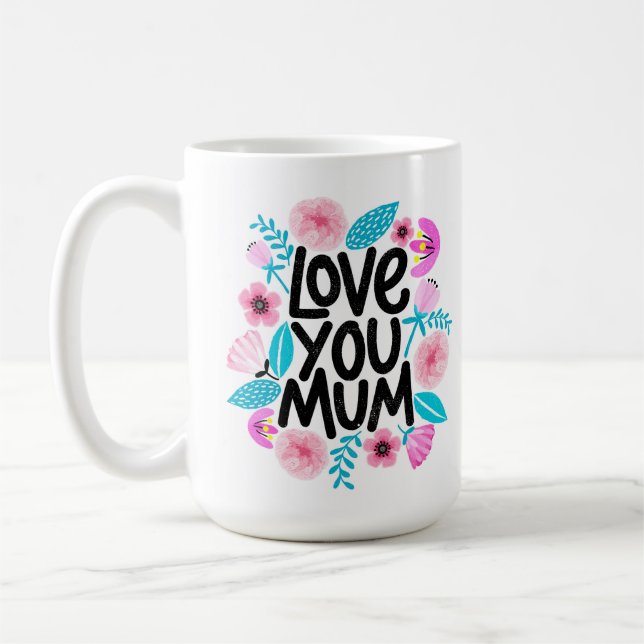 Liebe Du Mama Coffee Tasse (Links)
