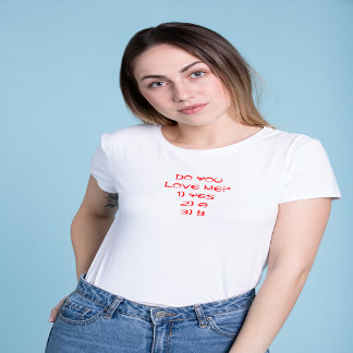 "Liebe du mich?" Valentinstag T - Shirt