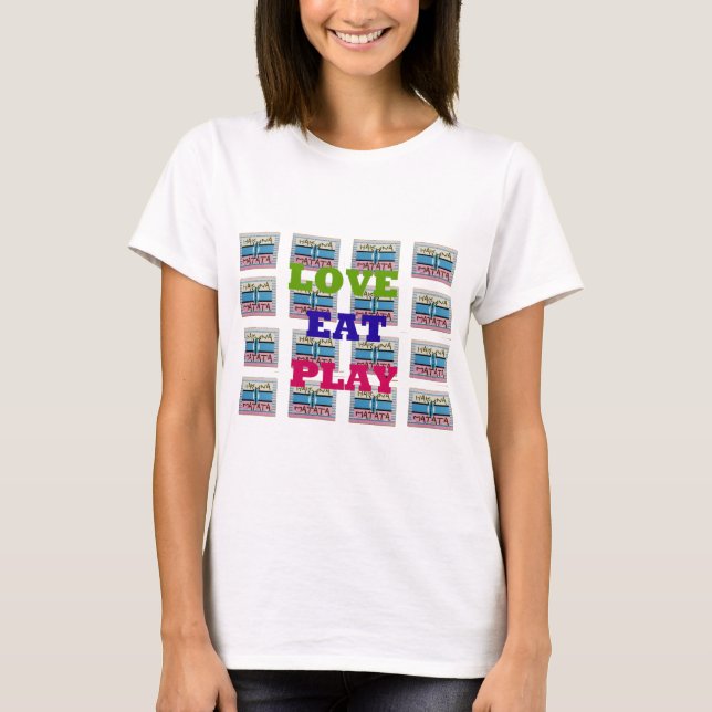 Liebe Eat Play Hakuna Matata Kunstdruckerei T-Shirt (Vorderseite)