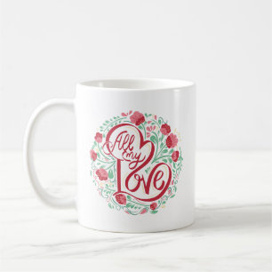 Liebe Einfache Warme Nachricht All Meine Liebe Ele Kaffeetasse