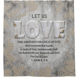 Liebe Eins weiteres Buch Verse 1 John 4: 7-8 Duschvorhang