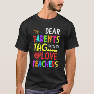 Liebe Eltern jetzt seid ihr dran Eure Lehrerin T-Shirt