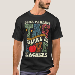 Liebe Eltern markieren Sie es Liebe Lehrer T-Shirt