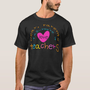 Liebe Eltern markieren Sie sind es Liebe Lehrer le T-Shirt
