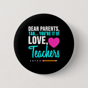 Liebe Eltern Tag Liebe Lehrer lustiger Abschluss Button