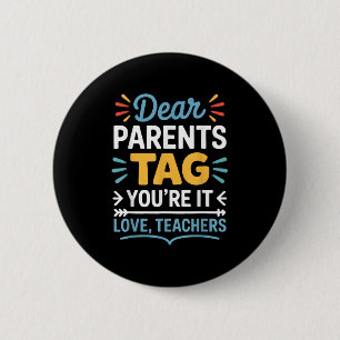Liebe Eltern Tag Sie sind es Liebe Lehrer Funny Qu Button