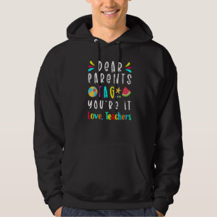 Liebe Eltern Tag Sie sind es Liebe Lehrer Letzten Hoodie